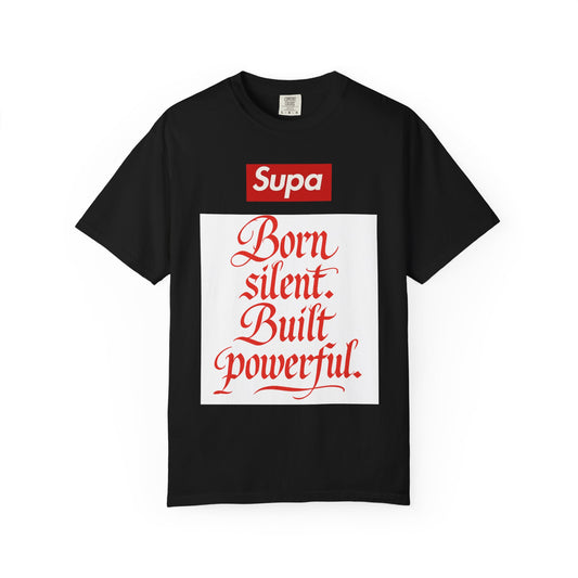 Supa "Born Silent. Built Powerful." Graphic T-Shirt