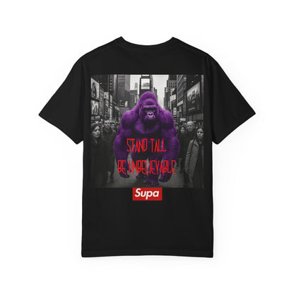 Supa Gorilla Tee — "Stand Tall Be Unbelievable" Graphic T-Shirt