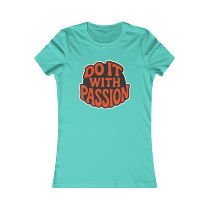 Do It With Passion Women's Tee — Retro Inspirational Graphic Tee