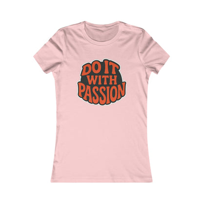 Do It With Passion Women's Tee — Retro Inspirational Graphic Tee
