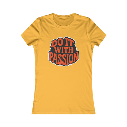Do It With Passion Women's Tee — Retro Inspirational Graphic Tee